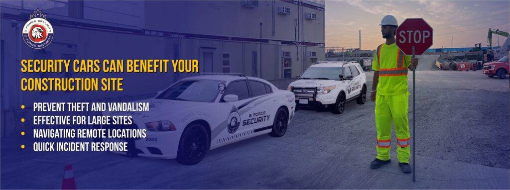 Security Cars Can Benefit Your Construction Site